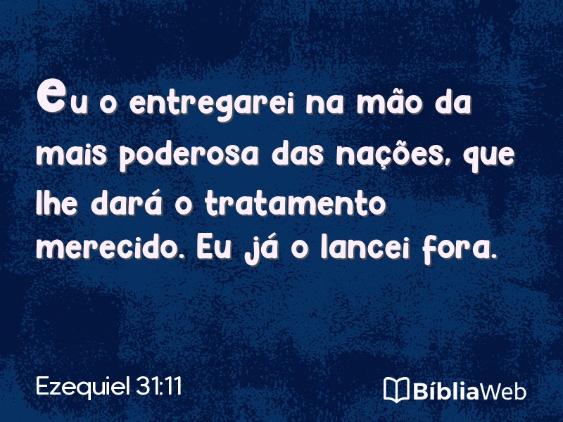 Ezequiel 31:11 em imagem para compartilhar