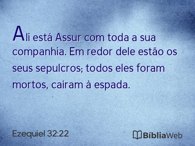 Ezequiel 32:22 em imagem para compartilhar