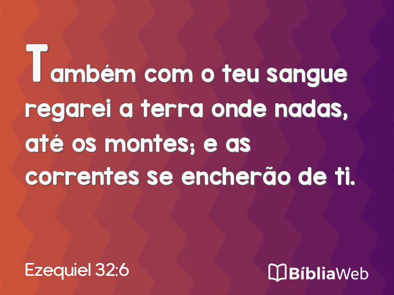 Ezequiel 32:6 em imagem para compartilhar