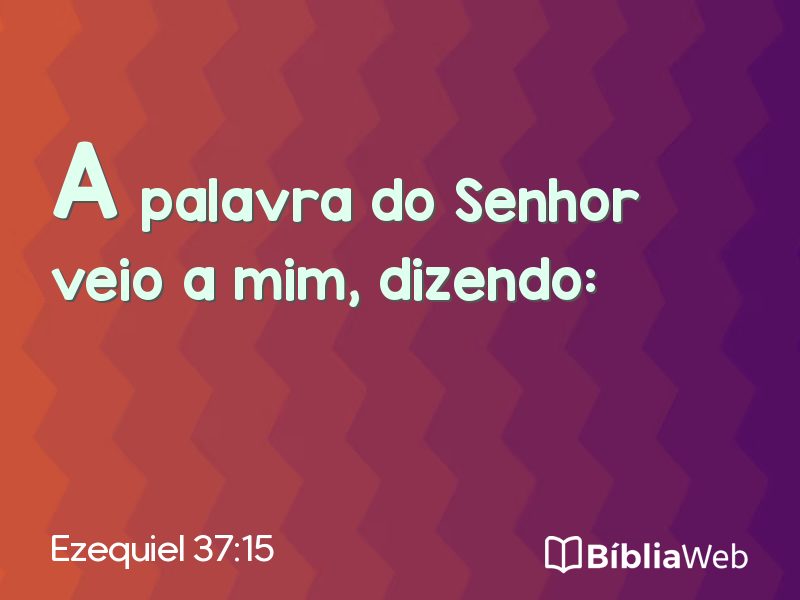 Ezequiel 37:15 em imagem para compartilhar