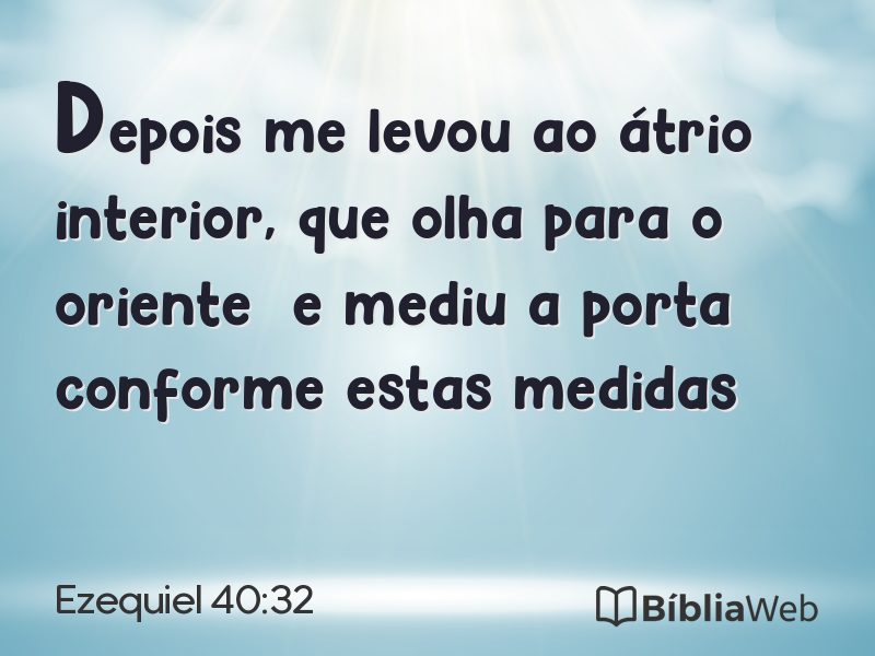Ezequiel 40:32 em imagem para compartilhar