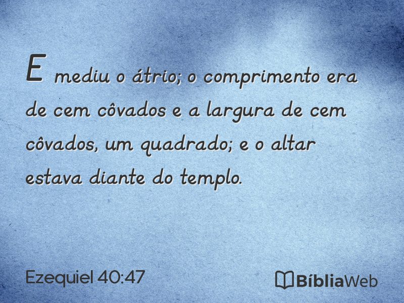 Ezequiel 40:47 em imagem para compartilhar