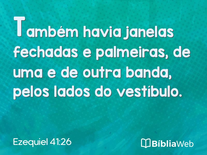 Ezequiel 41:26 em imagem para compartilhar
