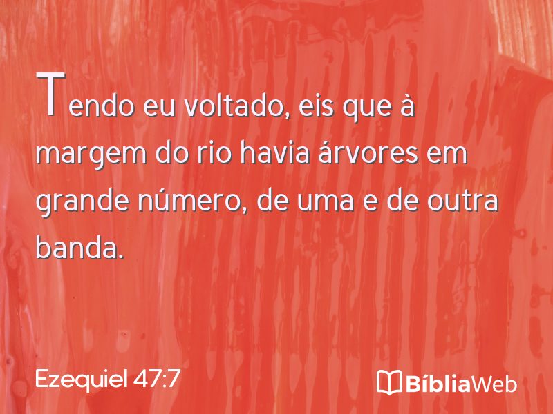 Ezequiel 47:7 em imagem para compartilhar