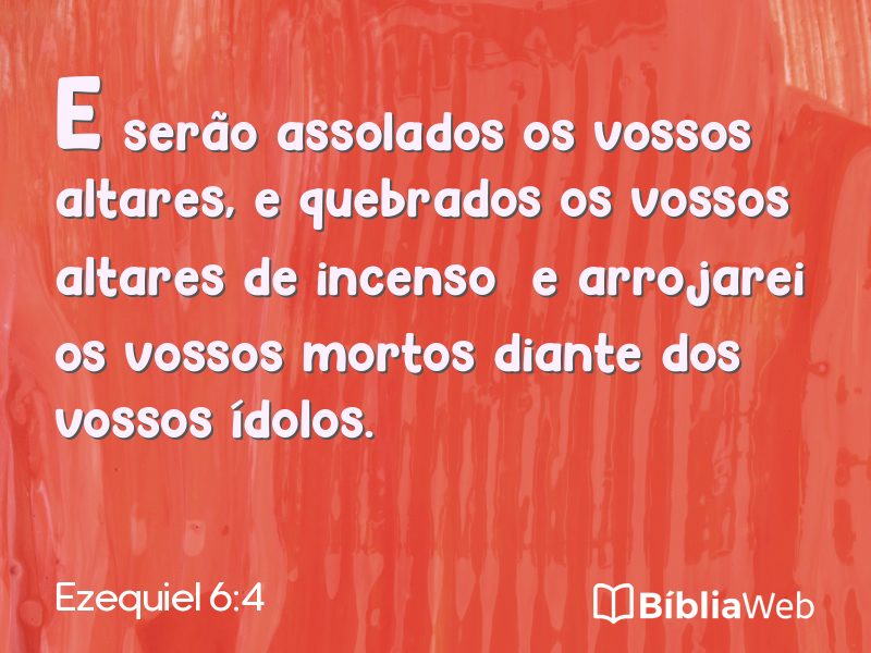 Ezequiel 6:4 em imagem para compartilhar