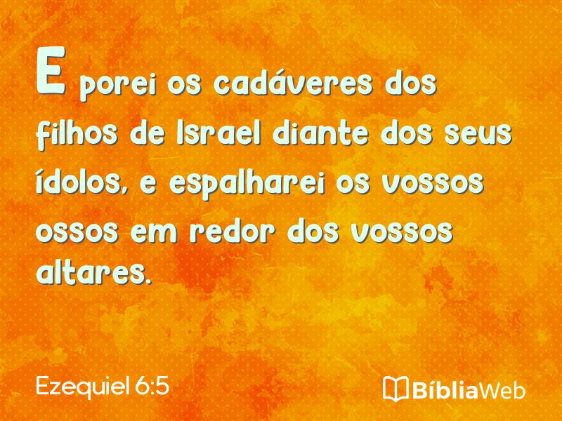 Ezequiel 6:5 em imagem para compartilhar