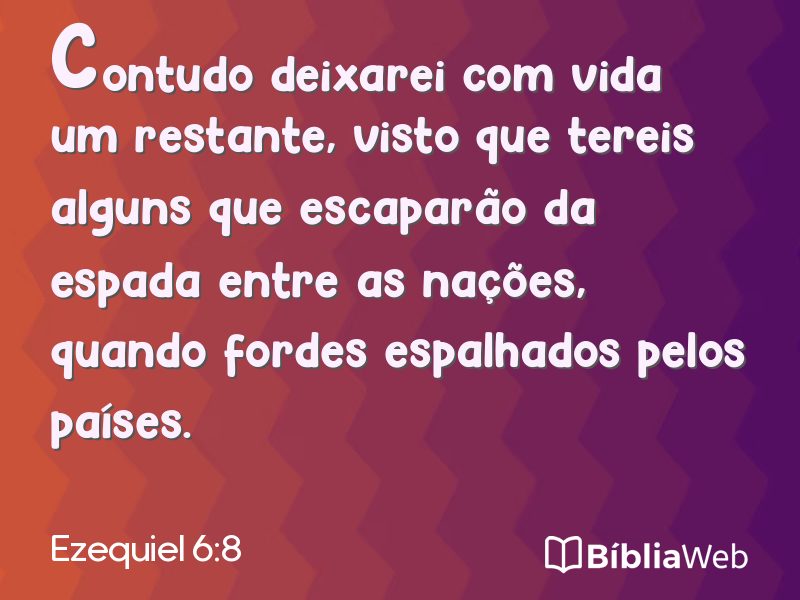 Ezequiel 6:8 em imagem para compartilhar