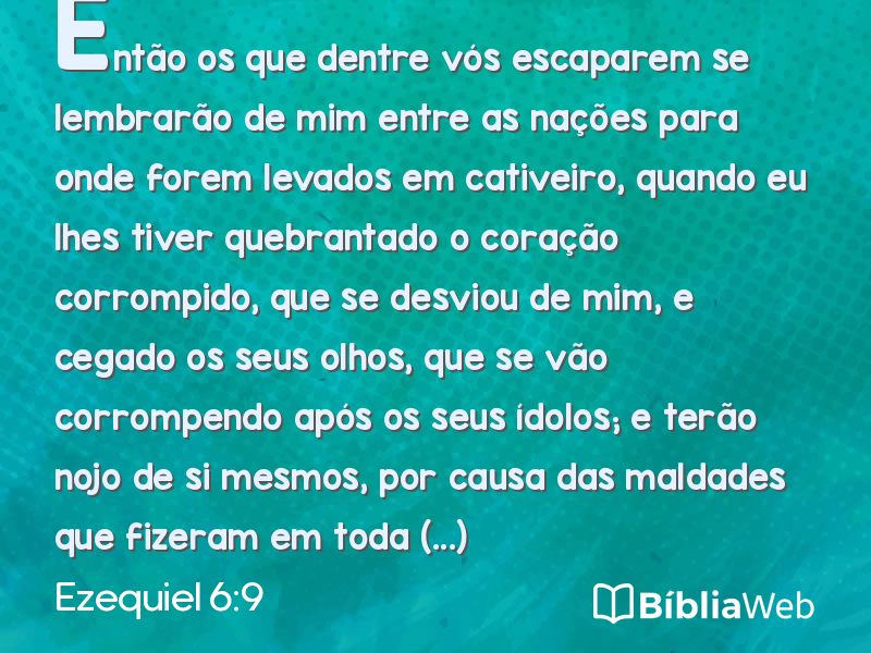 Ezequiel 6:9 em imagem para compartilhar