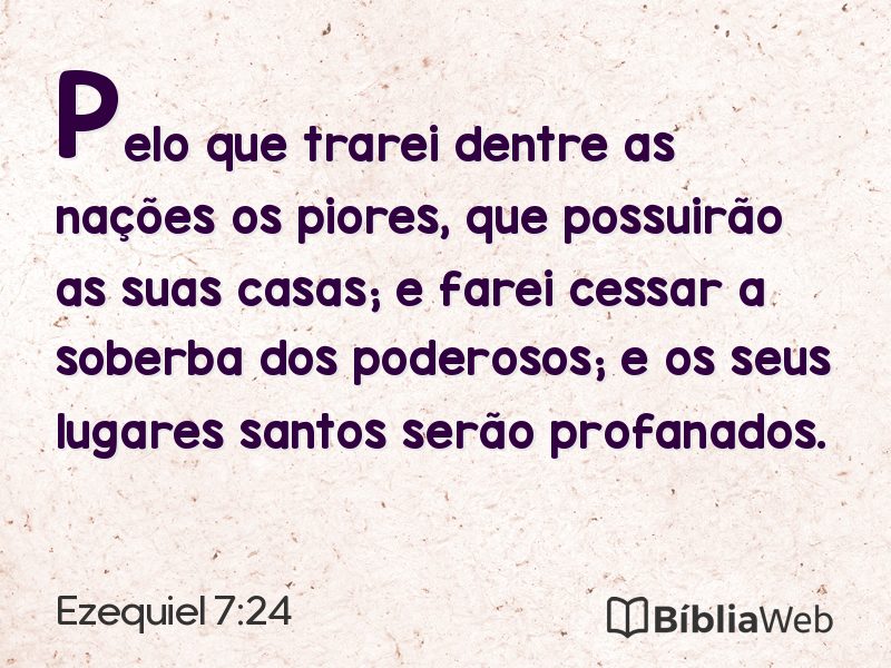 Ezequiel 7:24 em imagem para compartilhar