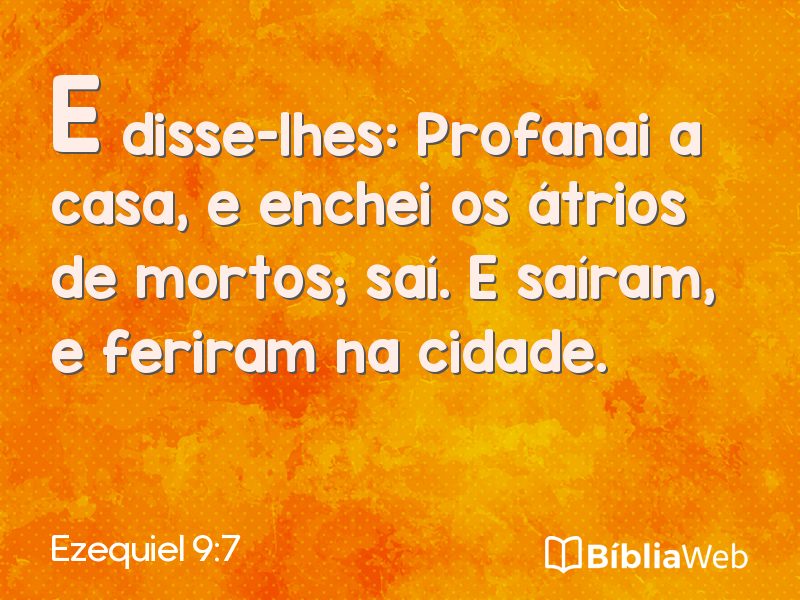 Ezequiel 9:7 em imagem para compartilhar