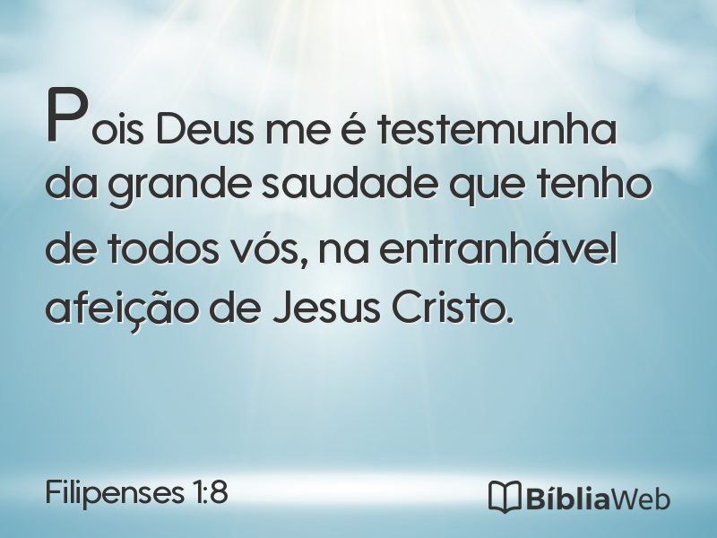 Filipenses 1:8 em imagem para compartilhar