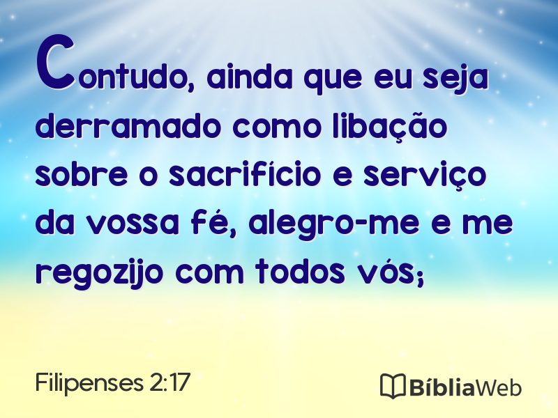 Filipenses 2:17 em imagem para compartilhar