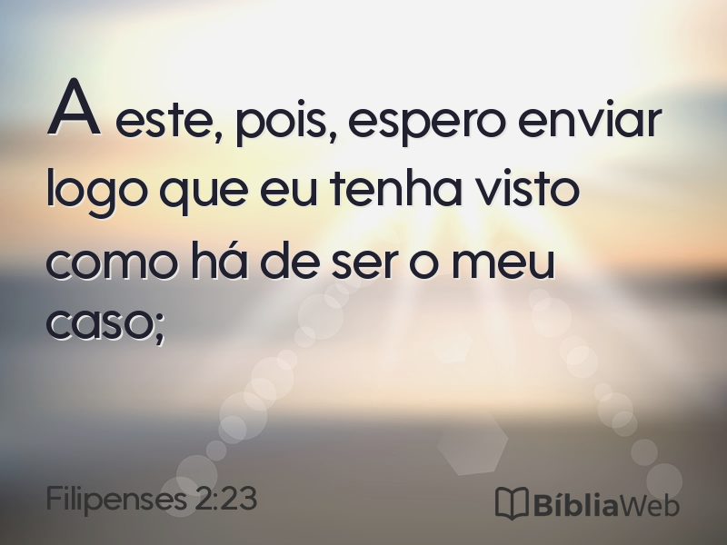 Filipenses 2:23 em imagem para compartilhar