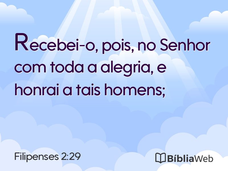 Filipenses 2:29 em imagem para compartilhar