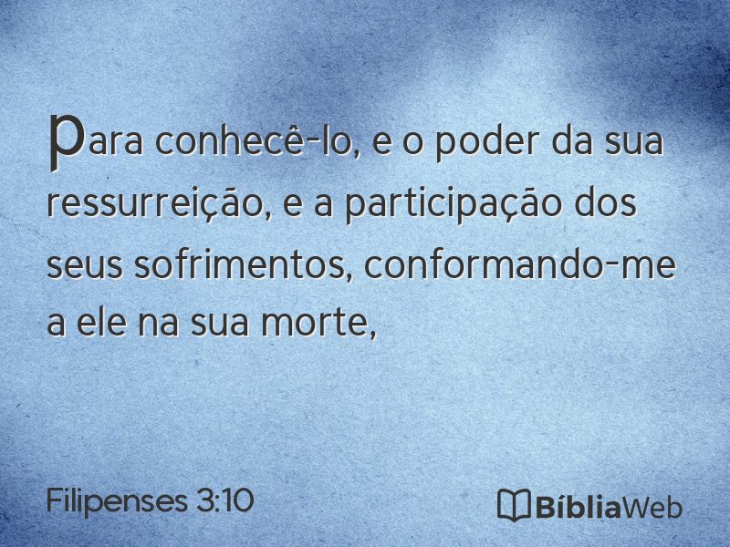 Filipenses 3:10 em imagem para compartilhar