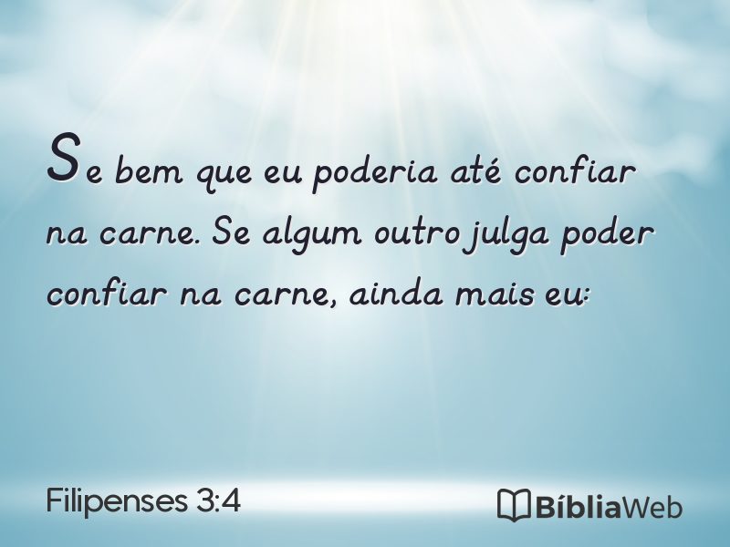 Filipenses 3:4 em imagem para compartilhar
