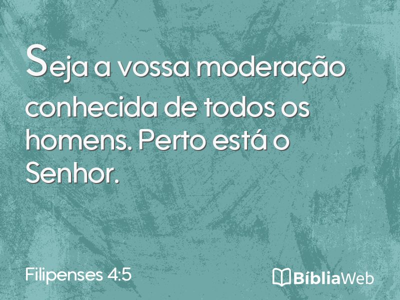 Filipenses 4:5 em imagem para compartilhar