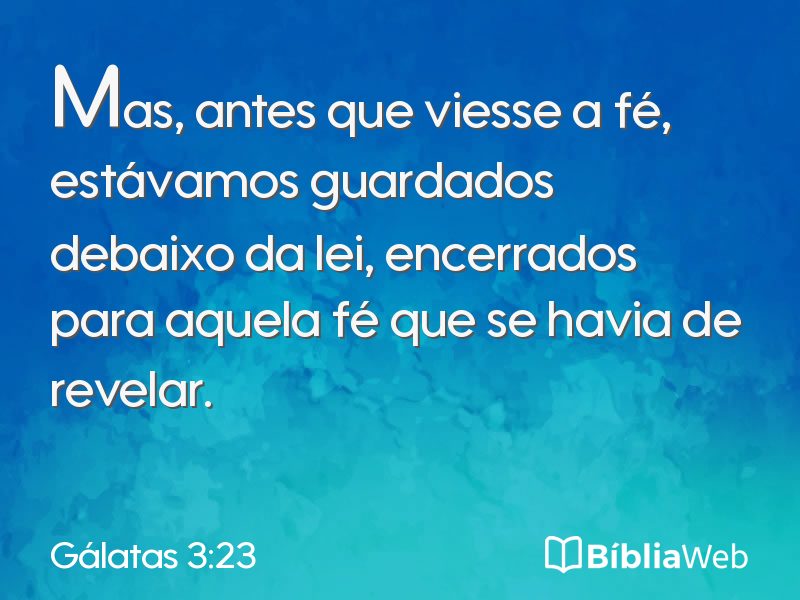 Gálatas 3:23 em imagem para compartilhar