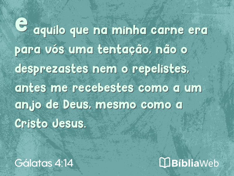 Gálatas 4:14 em imagem para compartilhar