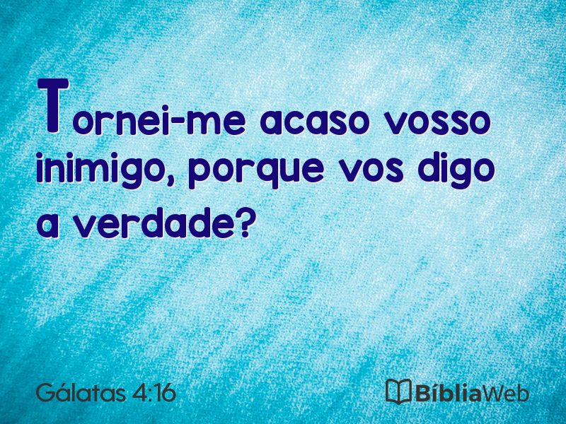 Gálatas 4:16 em imagem para compartilhar