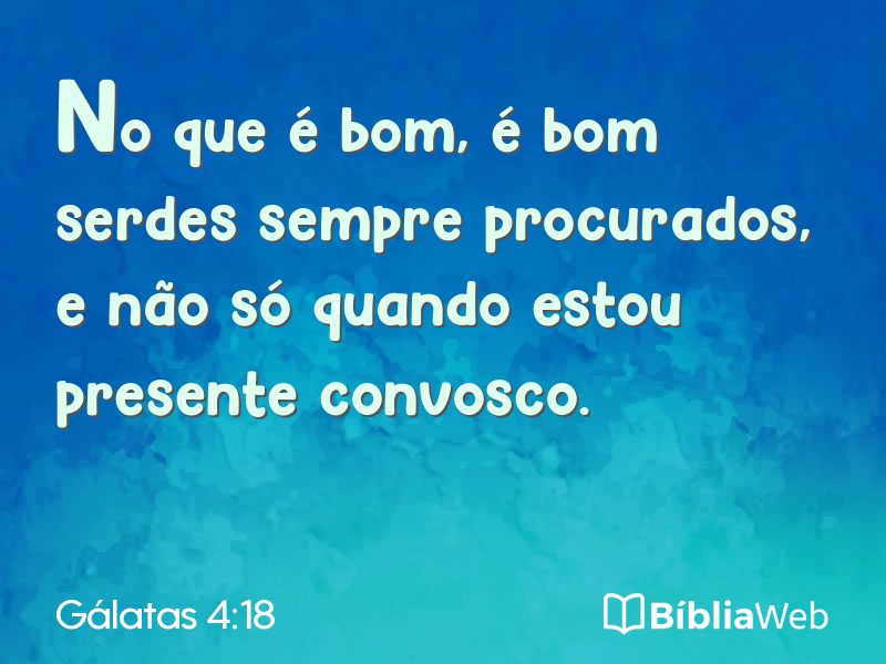 Gálatas 4:18 em imagem para compartilhar