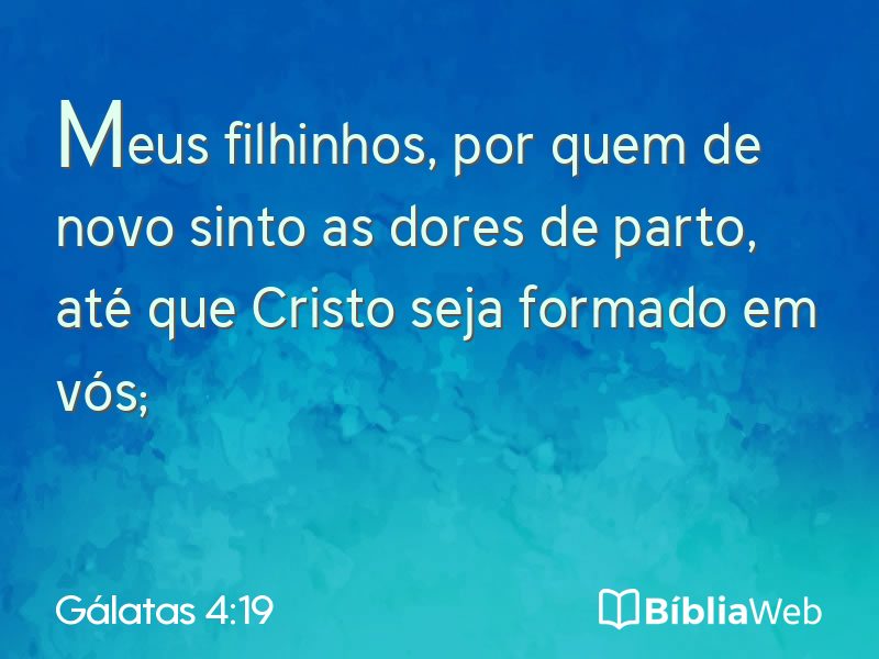 Gálatas 4:19 em imagem para compartilhar