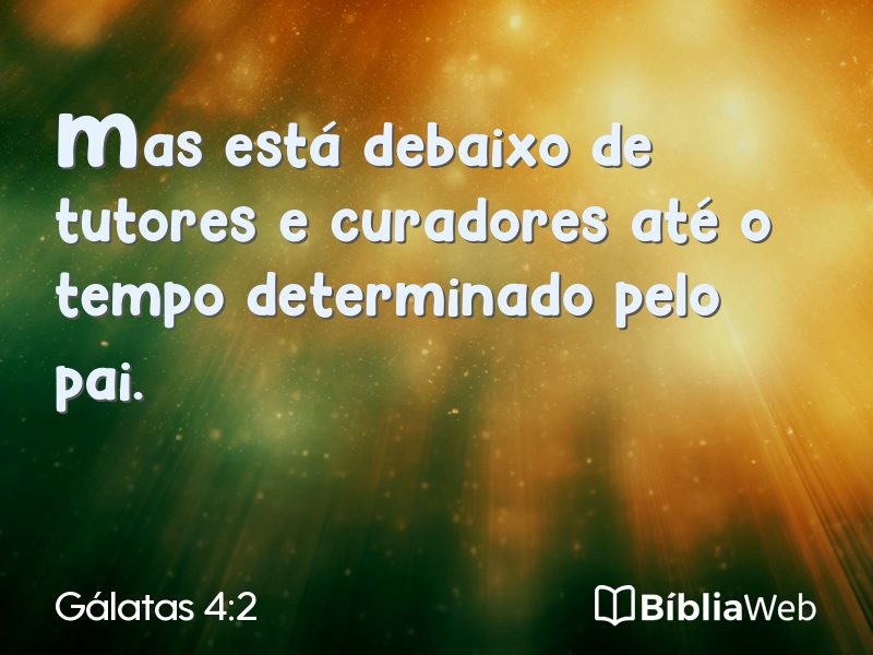 Gálatas 4:2 em imagem para compartilhar