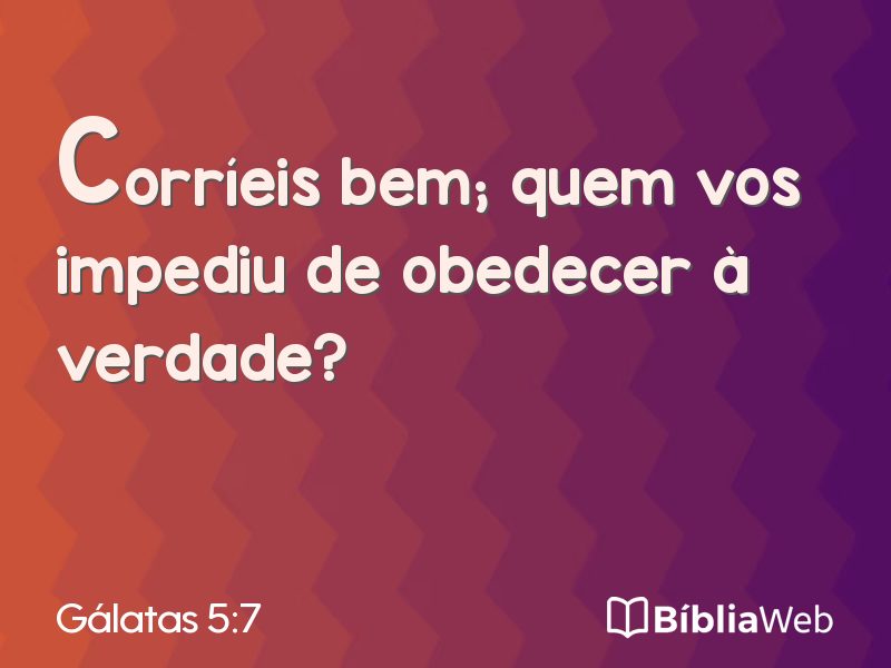 Gálatas 5:7 em imagem para compartilhar