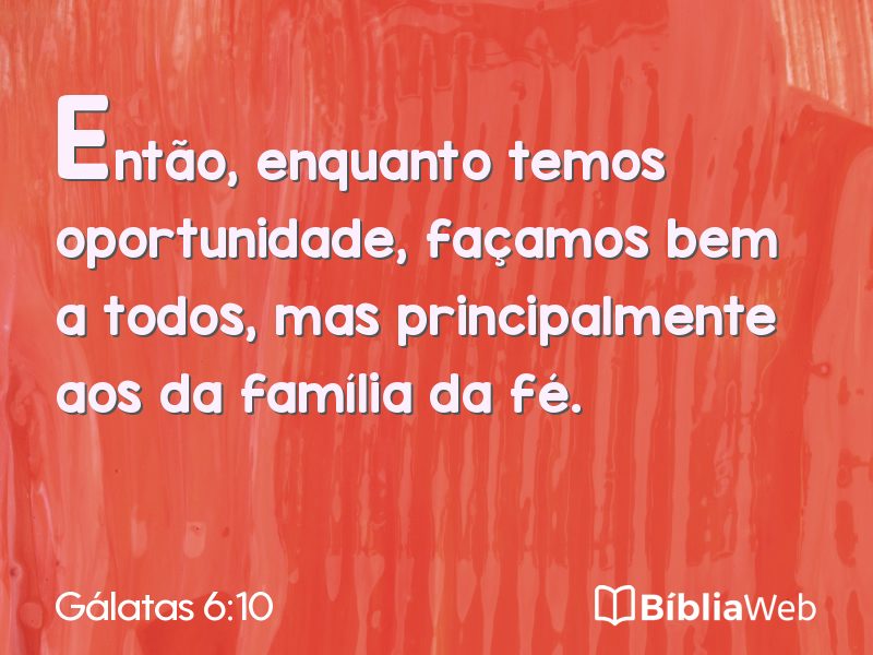 Gálatas 6:10 em imagem para compartilhar