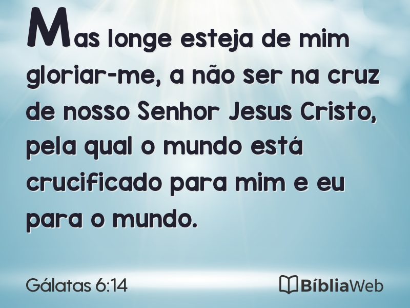 Gálatas 6:14 em imagem para compartilhar