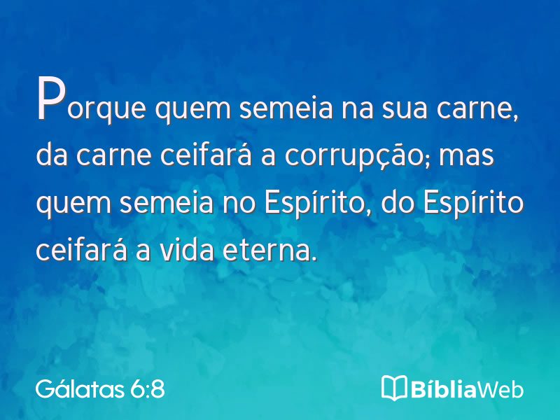 Gálatas 6:8 em imagem para compartilhar