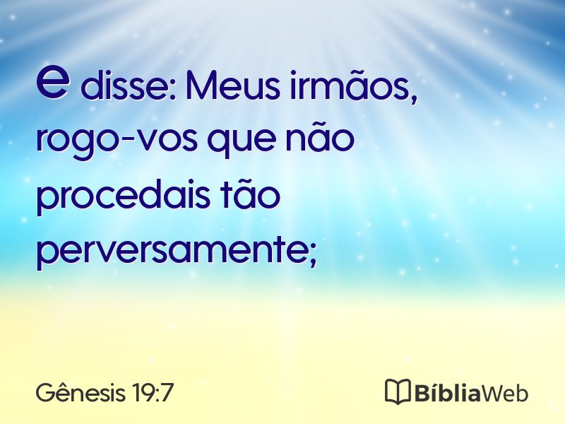 Gênesis 19:7 em imagem para compartilhar