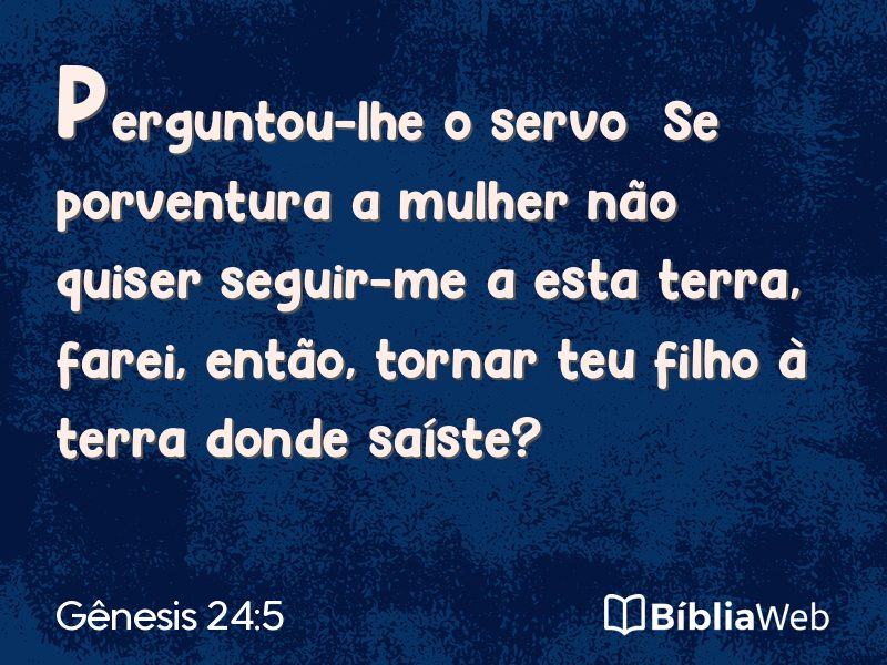Gênesis 24:5 em imagem para compartilhar