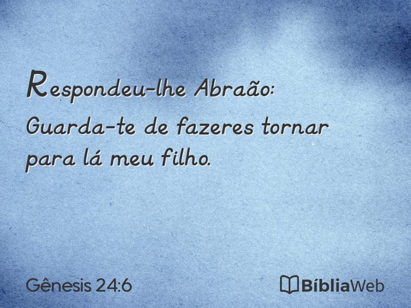 Gênesis 24:6 em imagem para compartilhar