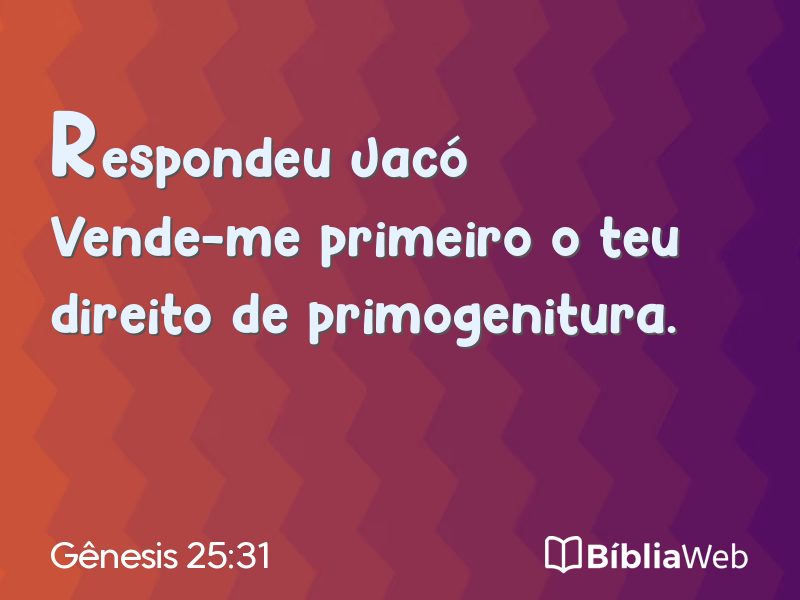 Gênesis 25:31 em imagem para compartilhar