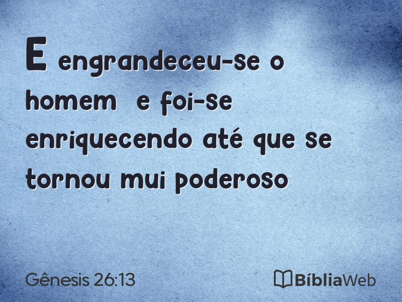 Gênesis 26:13 em imagem para compartilhar