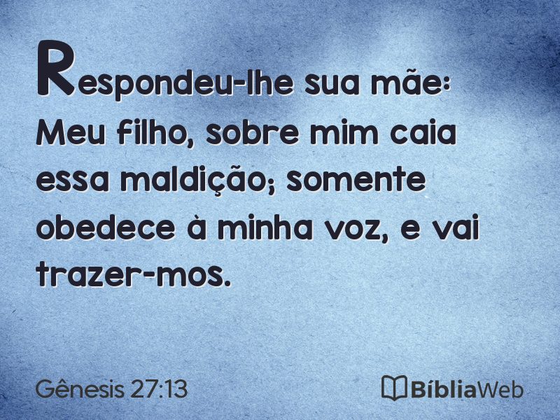 Gênesis 27:13 em imagem para compartilhar