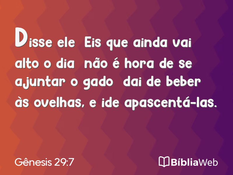 Gênesis 29:7 em imagem para compartilhar