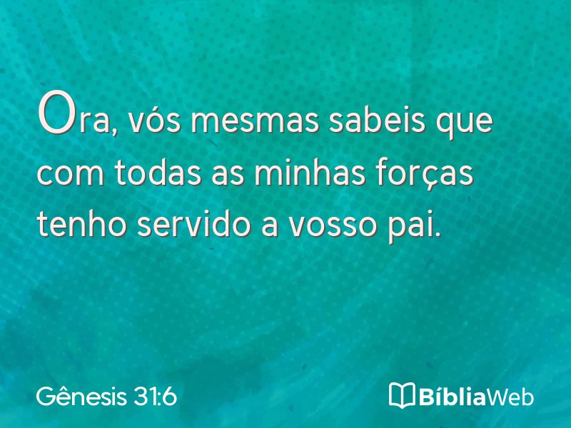 Gênesis 31:6 em imagem para compartilhar