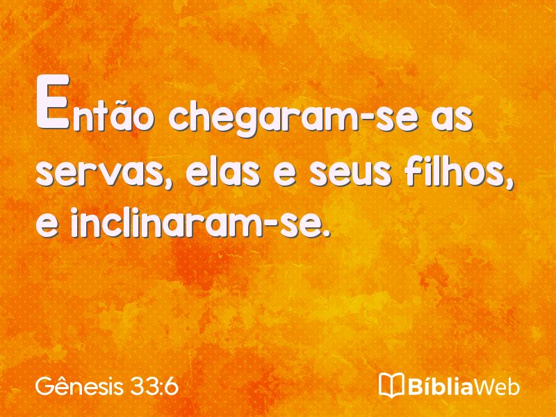 Gênesis 33:6 em imagem para compartilhar