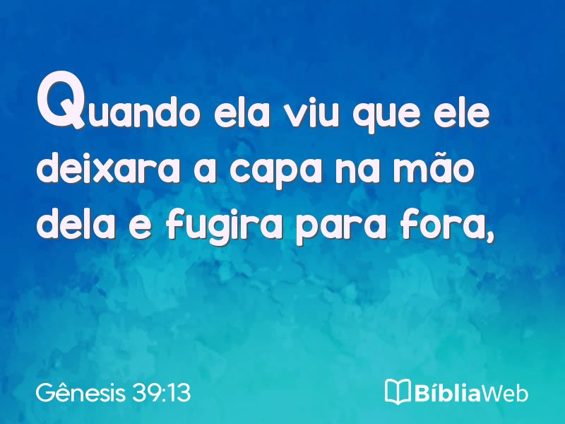 Gênesis 39:13 em imagem para compartilhar