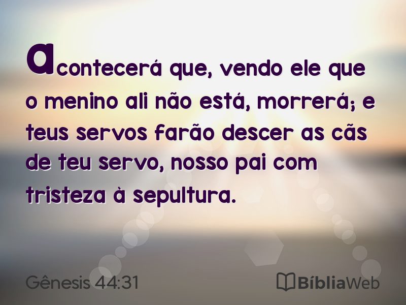 Gênesis 44:31 em imagem para compartilhar