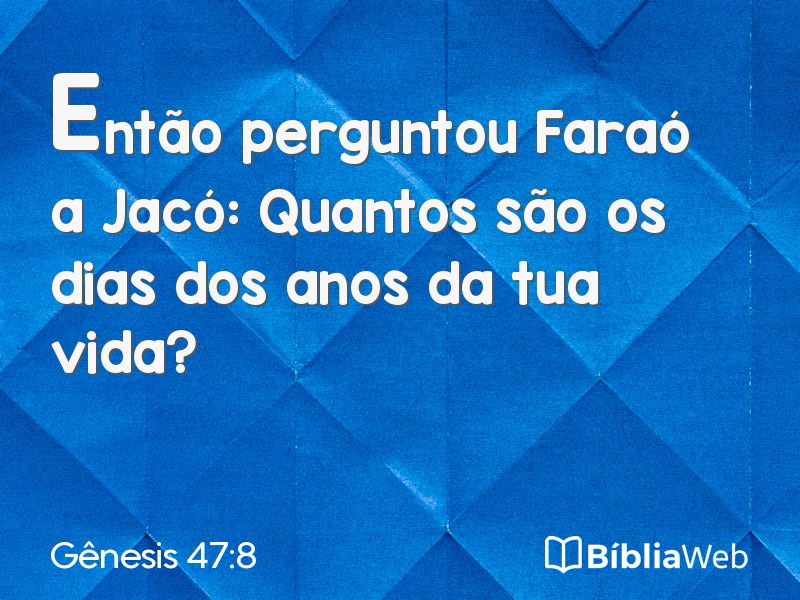 Gênesis 47:8 em imagem para compartilhar