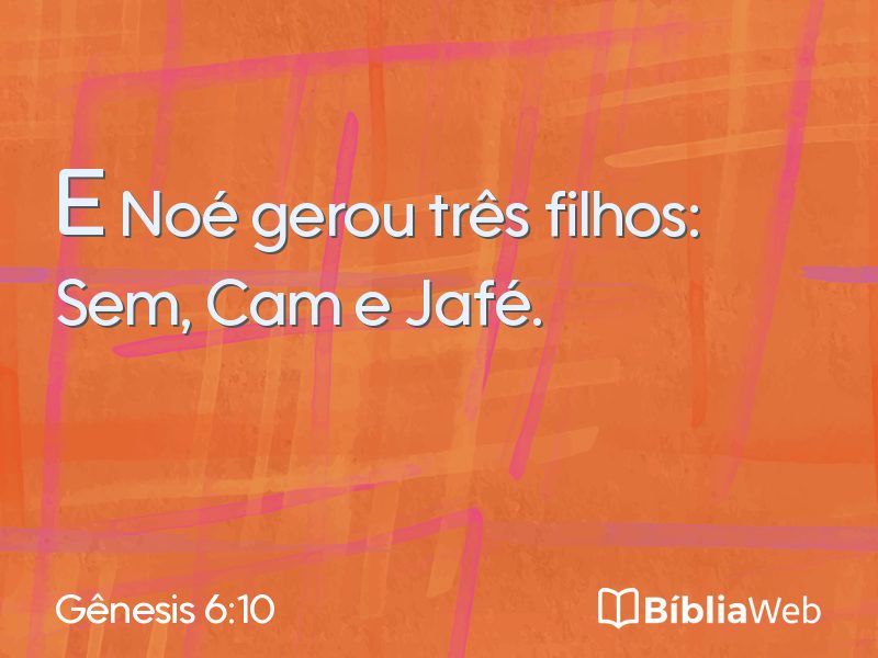 Gênesis 6:10 em imagem para compartilhar
