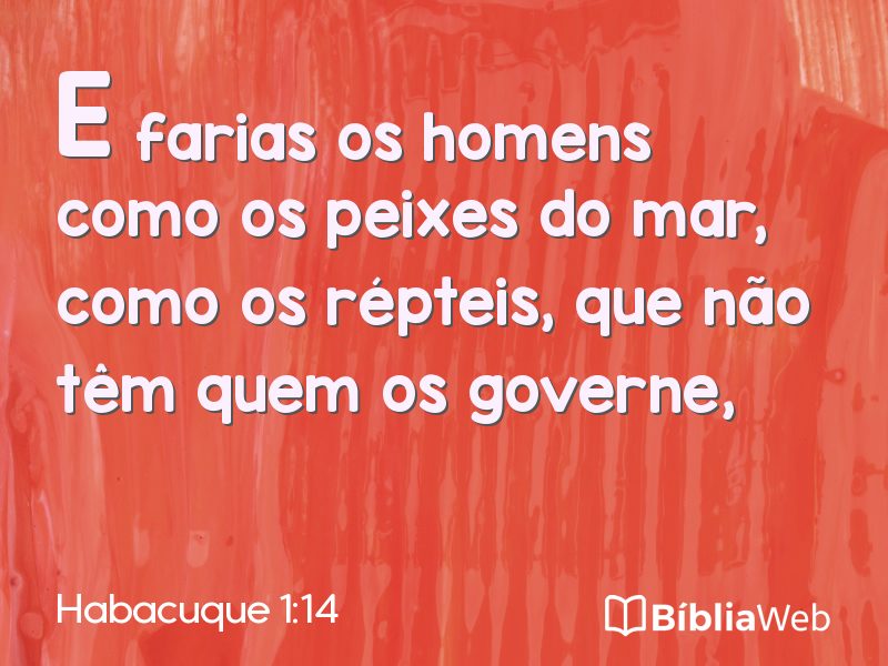 Habacuque 1:14 em imagem para compartilhar