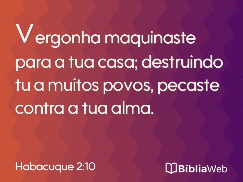 Habacuque 2:10 em imagem para compartilhar