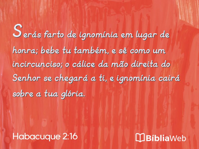 Habacuque 2:16 em imagem para compartilhar