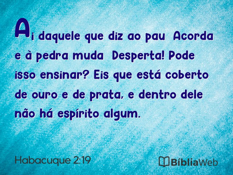 Habacuque 2:19 em imagem para compartilhar