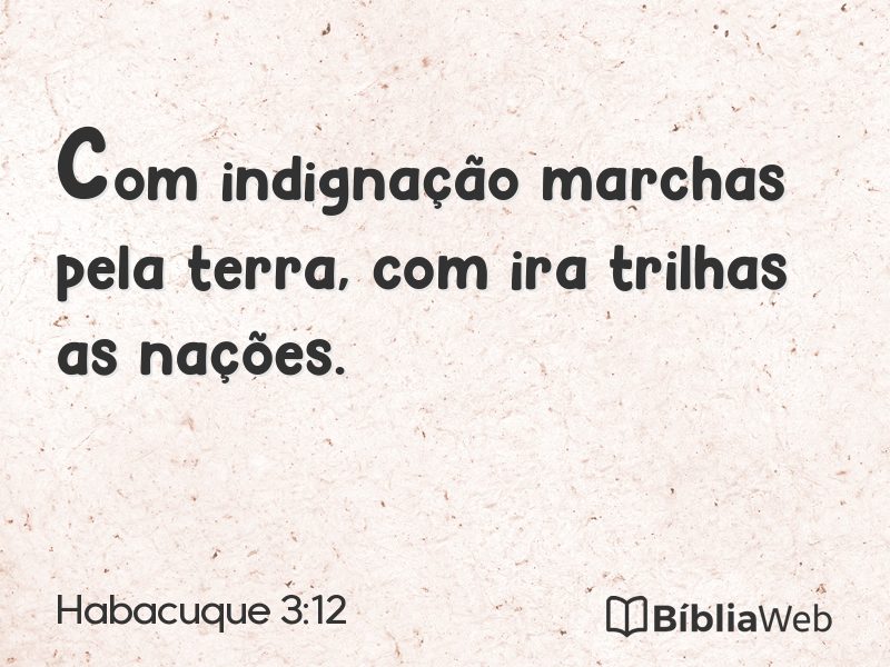 Habacuque 3:12 em imagem para compartilhar