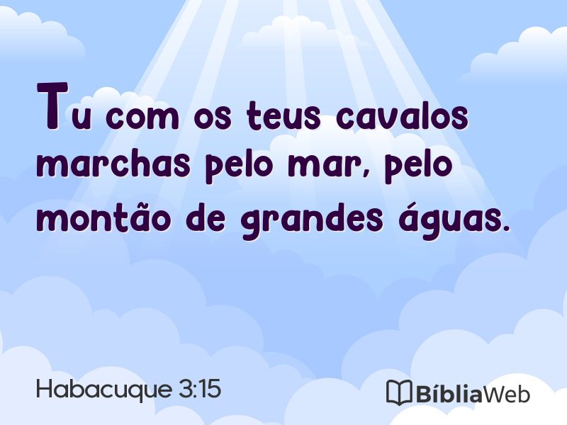Habacuque 3:15 em imagem para compartilhar